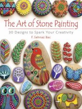 The Art Of Stone Painting