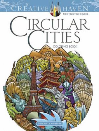 Creative Haven Circular Cities Coloring Book by DAVID BODO