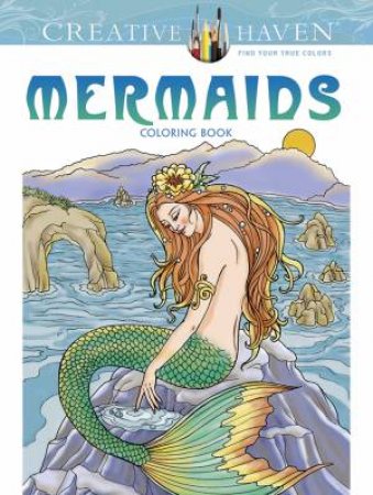 Creative Haven Mermaids Coloring Book by BARBARA LANZA