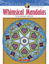 Creative Haven Whimsical Mandalas Coloring Book