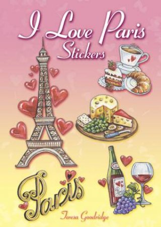 I Love Paris Stickers by TERESA GOODRIDGE