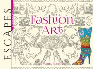 ESCAPES Fashion Art Coloring Book by MARTY NOBLE
