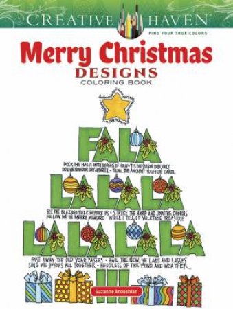 Creative Haven Merry Christmas Designs Coloring Book by SUZANNE ANOUSHIAN