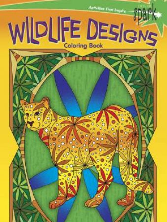 SPARK  Wildlife Designs Coloring Book by KELLY MONTGOMERY