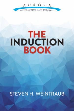 The Induction Book by Steven Weintraub