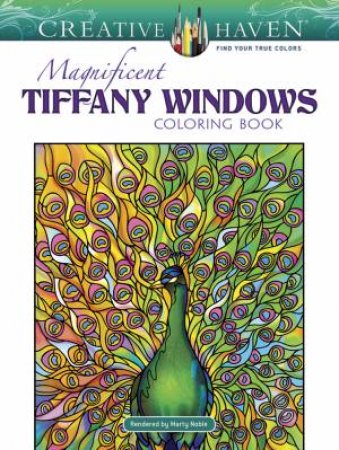 Creative Haven Tiffany Windows Coloring Book by Louis Comfort Tiffany