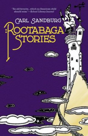 Rootabaga Stories by Carl Sandburg