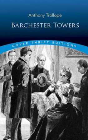 Barchester Towers by Anthony Trollope