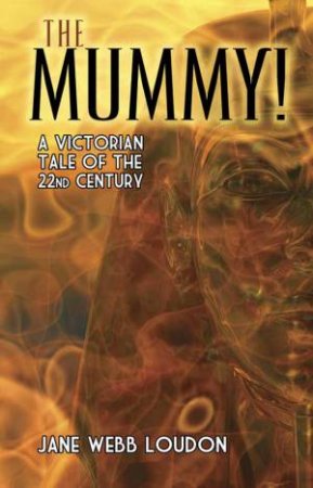 The Mummy! by Jane Loudon