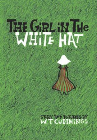 Girl In The White Hat by W. T. Cummings