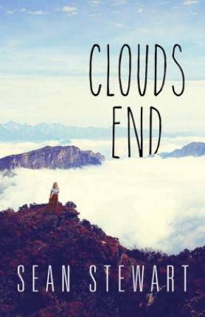 Clouds End by Sean Stewart