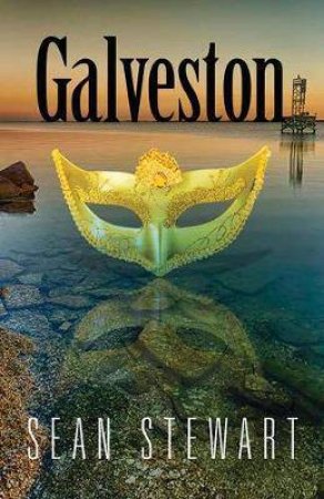 Galveston by Sean Stewart