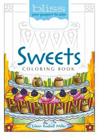 BLISS Sweets Coloring Book by Eileen Miller