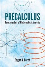 Precalculus Fundamentals Of Mathematical Analysis