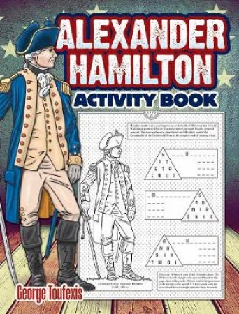 Alexander Hamilton Activity Book by GEORGE TOUFEXIS