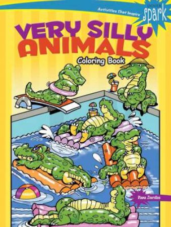 SPARK Very Silly Animals Coloring Book by Diana Zourelias