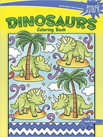 SPARK Dinosaurs Coloring Book by Noelle Dahlen