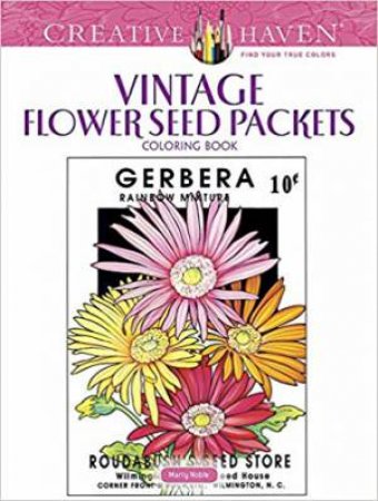 Creative Haven Vintage Flower Seed Packets Coloring Book by Marty Noble