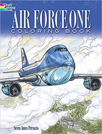 Air Force One Coloring Book by Steven James Petruccio