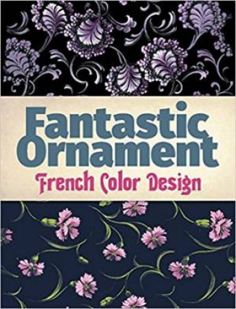 Fantastic Ornament: French Color Design by Various