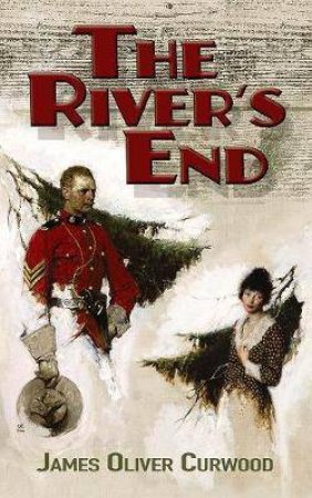 The River's End by James Curwood