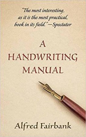 Handwriting Manual by Alfred Fairbank