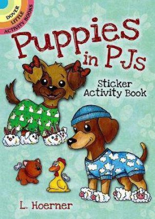 Puppies in PJs Sticker Activity Book by Linda Hoerner