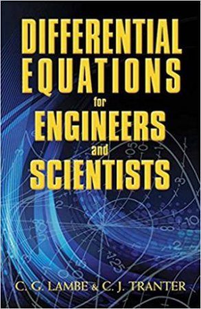 Differential Equations For Engineers And Scientists by C.G. Lambe