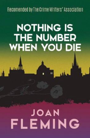 Nothing Is The Number When You Die by Joan Fleming