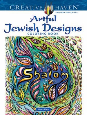 Creative Haven Artful Jewish Designs Coloring Book by Miryam Adatto