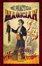 Practical Magician And Ventriloquistss Guide