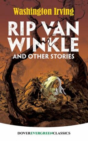 Rip Van Winkle And Other Stories by Washington Irving