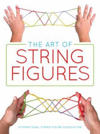 Art Of String Figures by Various