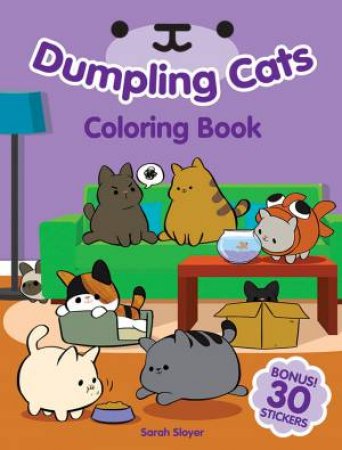 Dumpling Cats Coloring Book With Stickers by Sarah Sloyer