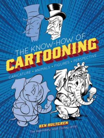 Know-How Of Cartooning by Ken Hultgren