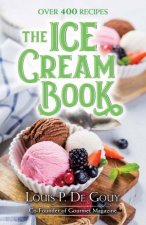 The Ice Cream Book Over 400 Recipes