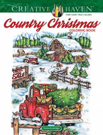 Creative Haven Country Christmas Coloring Book by Teresa Goodridge