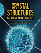 Crystal Structures Patterns And Symmetry