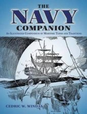 Navy Companion An Illustrated Compendium Of Maritime Terms And Traditions