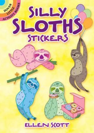 Silly Sloths Stickers by Ellen Scott