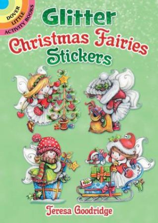 Glitter Christmas Fairies Stickers by Teresa Goodridge