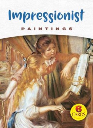 Impressionist Paintings: 6 Cards by Various