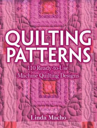 Quilting Patterns by Linda Macho