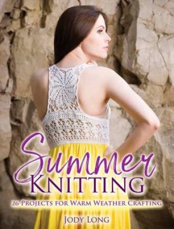 Summer Knitting by Jody Long