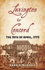 Lexington And Concord The 19th Of April 1775