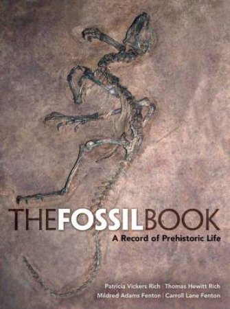 Fossil Book: A Record Of Prehistoric Life by Patricia Vickers Rich