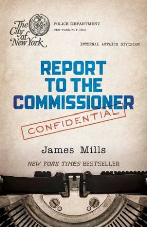 Report To The Commissioner by James Mills