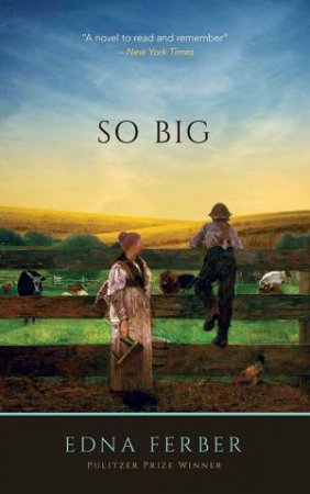 So Big by Edna Ferber