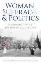 Woman Suffrage And Politics