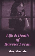 Life And Death Of Harriet Frean